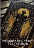 Kunst, Dein Tarot zu entwerfen