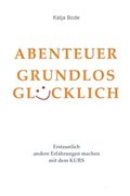 Abenteuer Grundlos Glcklich