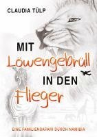 Mit Löwengebrüll in den Flieger
