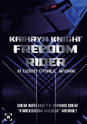 Freedom Rider 5 - A good Grace´ Work (German)