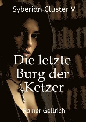 Rainer Gellrich - letzte Burg der Ketzer, Häftad. Tillgänglighet: Lägg i varukorg