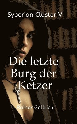 Rainer Gellrich - letzte Burg der Ketzer, Inbunden. Tillgänglighet: Lägg i varukorg