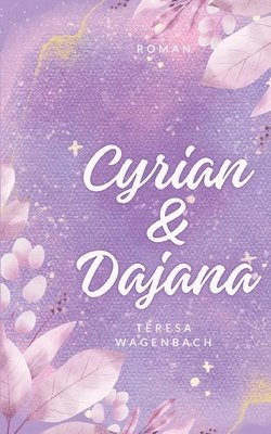 Teresa Zwirner - Cyrian & Dajana, Häftad. Tillgänglighet: Lägg i varukorg