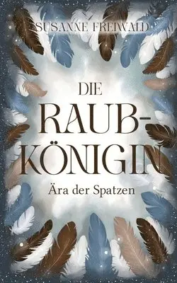 Susanne Freiwald - Raubkönigin, Häftad. Tillgänglighet: Lägg i varukorg