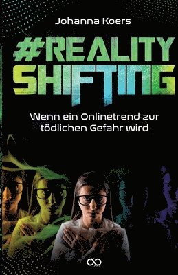 Johanna Koers, Infinity Gaze Studios - #Realityshifting, Häftad
