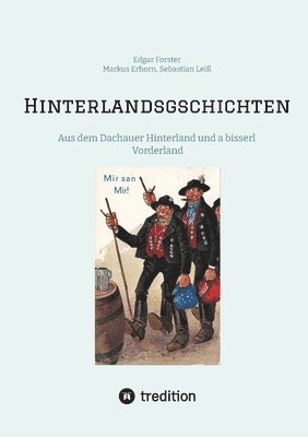 Markus Erhorn, Edgar Forster, Sebastian Leiß - Hinterlandsgschichten, Häftad