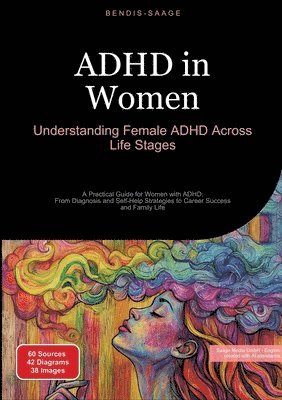 Bendis A I Saage - English - ADHD in Women, Häftad