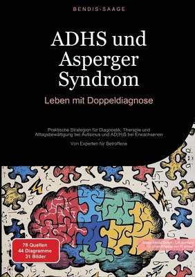 Bendis A I Saage - Deutschland - ADHS und Asperger Syndrom, Häftad. Tillgänglighet: Lägg i varukorg