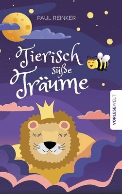 Paul Reinker - Tierisch süße Träume, Inbunden. Tillgänglighet: Lägg i varukorg