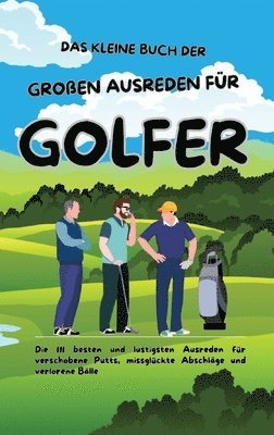 Michael Beutel - kleine Buch der großen Ausreden für Golfer, Häftad. Tillgänglighet: Lägg i varukorg