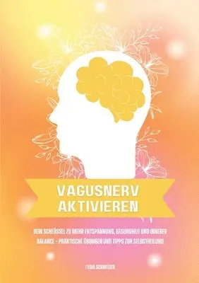 Lydia Schweizer - Vagusnerv aktivieren, Häftad. Tillgänglighet: Lägg i varukorg