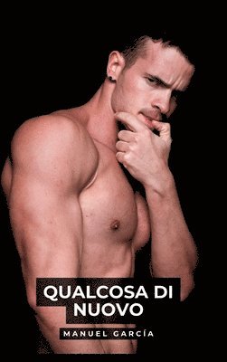 Manuel García - Qualcosa di Nuovo, Inbunden