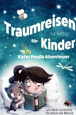 Ina Martin - Kater Paulis Abenteuer! Traumreisen für Kinder!, Inbunden. Tillgänglighet: Lägg i varukorg
