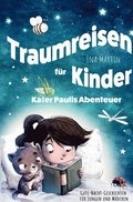 Kater Paulis Abenteuer! Traumreisen fr Kinder!