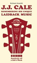 J.J. Cale - Remembering his unique laidback music