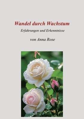 Anna Rose - Wandel durch Wachstum, Häftad