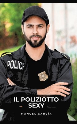 Manuel García - Poliziotto Sexy, Inbunden