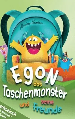 Miriam Sander - Egon das Taschenmonster und seine Freunde! Erstlesebuch für Kinder ab 6 Jahre, Inbunden. Tillgänglighet: Lägg i varukorg