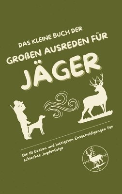 Michael Beutel - kleine Buch der großen Ausreden für Jäger, Häftad. Tillgänglighet: Lägg i varukorg