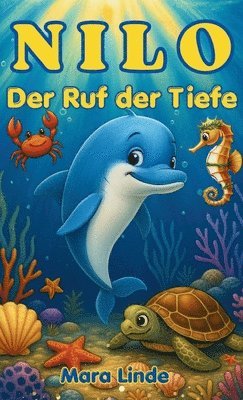 Mara Linde - Nilo und der Ruf der Tiefe, Inbunden. Tillgänglighet: Lägg i varukorg