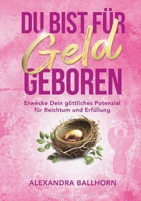 Alexandra Ballhorn - Du bist für Geld geboren, Häftad