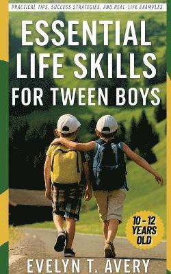 Evelyne T Avery - Essential Life Skills for Tween Boys, Häftad. Tillgänglighet: Lägg i varukorg