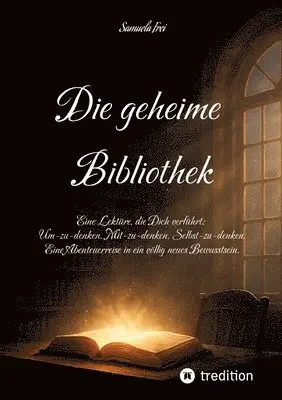 Samuela Frei - geheime Bibliothek für ein Bewusstsein 2.0, Häftad. Tillgänglighet: Lägg i varukorg