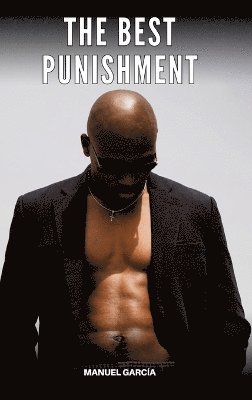 Manuel García - Best Punishment, Inbunden