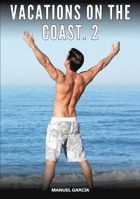 Manuel García - Vacations on the coast. 2, Häftad