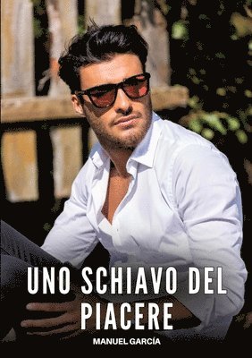 Manuel García - Uno Schiavo del Piacere, Häftad