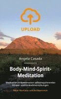 Upload - Body-Mind-Spirit Meditation