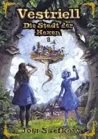 Josi Saefkow - Vestriell - Die Stadt der Hexen. Band 1: Illustrierte Urban Fantasy aus den Alpen - mit über 150 Zeichnungen, emotional und unverwechselbar, Häftad. Tillgänglighet: Lägg i varukorg