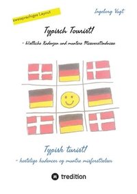 Typisch Tourist! Typisk turist!