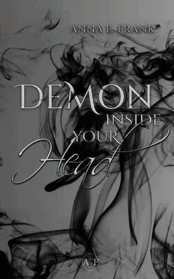 Anna E Frank - Demon Inside Your Head, Häftad. Tillgänglighet: Lägg i varukorg