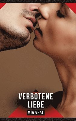 Mia Graf - Verbotene Liebe, Inbunden