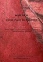 Workbook - Ich und Du und das Dazwischen