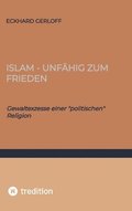 Islam - unfähig zum Frieden