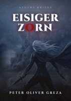 Peter Oliver Greza - Eisiger Zorn, Häftad