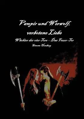 Simone Homberg - Vampir und Werwolf, verbotene Liebe, Häftad. Tillgänglighet: Lägg i varukorg