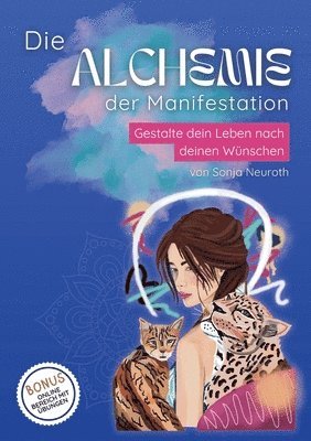 Sonja Neuroth - Alchemie der Manifestation, Häftad