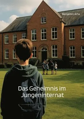 Benjamin Arta - Geheimnis im Jungeninternat, Häftad. Tillgänglighet: Lägg i varukorg