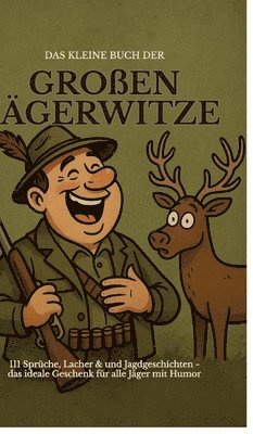 Michael Beutel - kleine Buch der großen Jägerwitze, Inbunden. Tillgänglighet: Lägg i varukorg