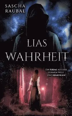 Sascha Raubal - Lias Wahrheit, Häftad. Tillgänglighet: Lägg i varukorg
