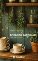 Sabine Friedrich - Bitter bis zum Schluss, Häftad. Tillgänglighet: Lägg i varukorg