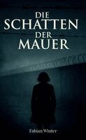 Fabian Winter - Schatten der Mauer, Häftad
