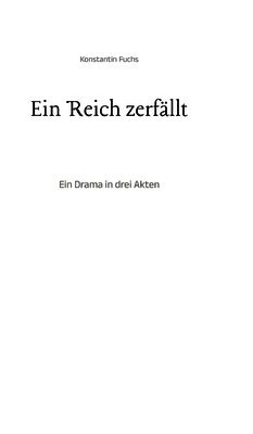 Konstantin Fuchs - Reich zerfällt, Inbunden. Tillgänglighet: Lägg i varukorg