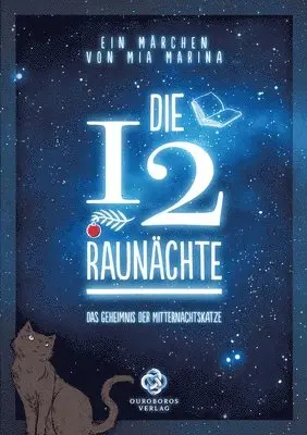Mia Marina, Christopher A Weidner - 12 Raunächte - ein Märchen, Häftad. Tillgänglighet: Lägg i varukorg