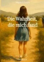 Manuel Picoco - Wahrheit, die mich fand, Inbunden. Tillgänglighet: Lägg i varukorg