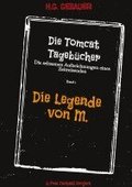 Tomcat Tageb�cher Band 1 Die Legende von M.