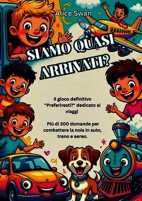 Siamo Quasi Arrivati?